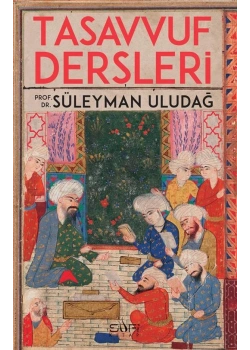 Tasavvuf Dersleri Süleyman Uludağ Sufi Kitap