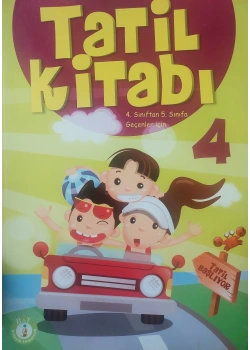 Tatil Kitabı 4.Sınıf 4-5 E Geçenler İçin Birleşik Tomurcuk