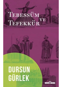 Tebessüm Ve Tefekkür Dursun Gürlek Timaş
