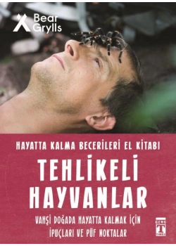 Tehlikeli Hayvanlar Bear Grylls Timaş