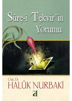 Tekvir Suresi Yorumu - Haluk Nurbaki - Damla