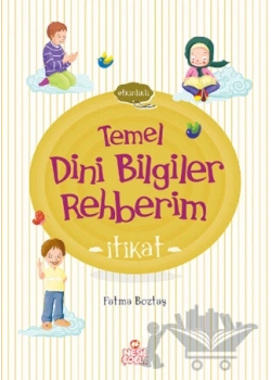 Temel Dini Bilgiler Rehberim- İtikat- Nesil