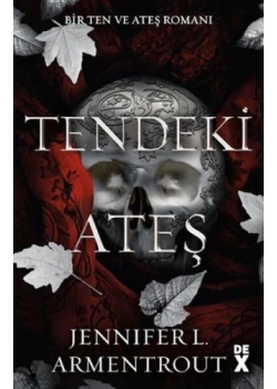 Tendeki Ateş 3 Jennıfer Armentrout Dex yayın