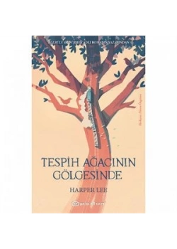 Tespih Ağacının Gölgesinde Harper Lee Epsilon
