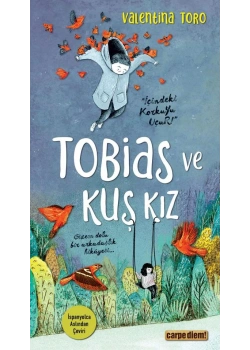 Tobias Ve Kuş Kız Valentino Toro Carpe dıem