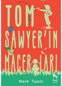 Tom Sawyerin Maceraları Mark Twaın Nora