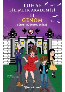 Tuhaf Bilimler Akademisi 2 Genom Epsilon