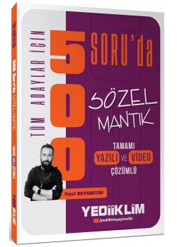 Tüm Adaylar İçin 500 Soruda sözel Mantık Yediiklim