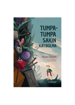 TUMPATUMPA SAKIN KAYBOLMA TUDEM