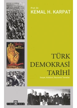 Türk Demokrasi Tarihi Kemal Karpat Timaş