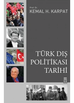 Türk Dış Politikası Tarihi Kemal H.Karpat Timaş