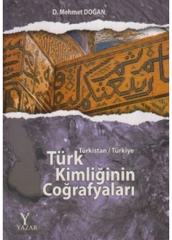 TÜRK KİMLİĞİNİN COĞRAFYALARI YAZAR KİTAP