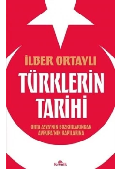 Türklerin Tarihi 1 İlber Ortaylı Kronik