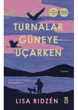 Turnalar Güneye Uçarken Lısa Rıdzen Timaş