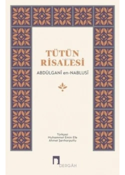 Tütün Risalesi Abdülgani Ennablusi Dergah Yayın