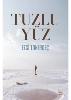 Tuzlu Yüz Ezgi Tanergeç İthaki
