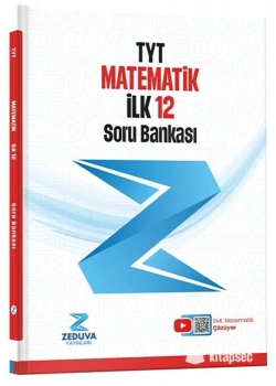 TYT MATEMATİK İLK 12 SORU BANKASI ZEDUVA YAYIN
