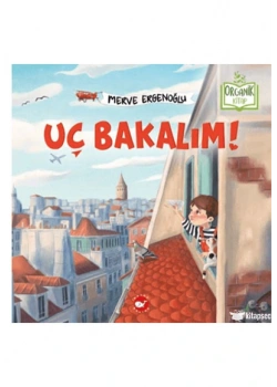 Uç Bakalım Büyük Boy Ciltli Organik kitap Merve Ergenoğlu Beyaz balina