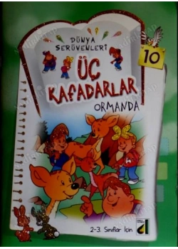 ÜÇ KAFADARLAR ORMANDA - DÜNYA SERÜVENLERİ 10 - DAMLA