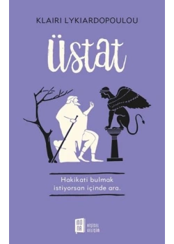 Üstat Hakikati Bulmak İstiyorsan İçinde Ara Mona