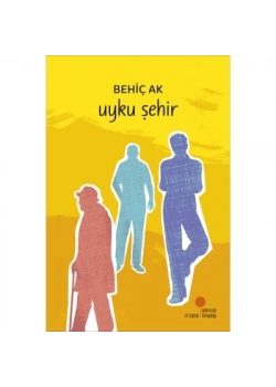 Uyku Şehir Behiç Ak Günışığı