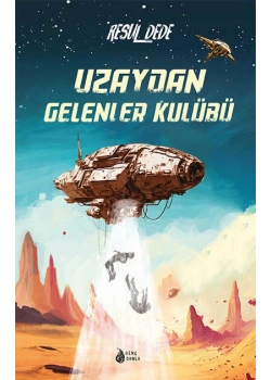 Uzaydan Gelenler Kulübü Resul Dede Genç Damla