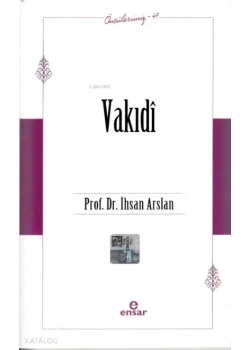 Vakıdi İhsan Arslan Ensar Neşriyat