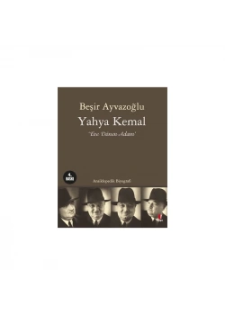 Yahya Kemal Eve Dönen Adam Beşir Ayvazoğlu Kapı Yayın