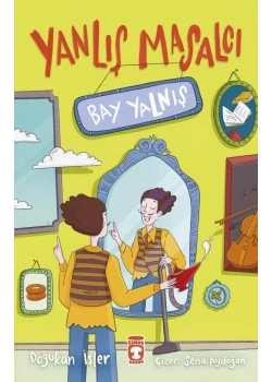 Yanlış Masalcı Bay Yalnış Timaş