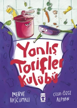 YANLIŞ TARİFLER KULÜBÜ TİMAŞ ÇOCUK