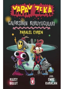 Yapay Zeka Galaksinin Koruyucuları Paralel Evren 3 Karton Kapak Timaş Çocuk