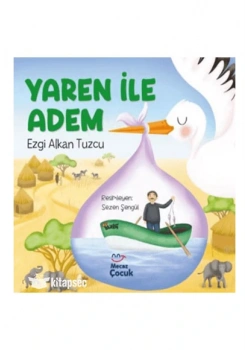 YAREN İLE ADEM EZGİ ALKAN MECAZ ÇOCUK