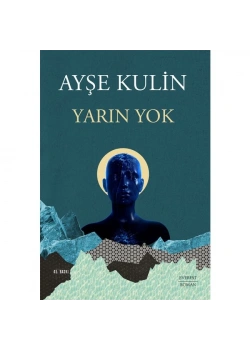 Yarın Yok Ayşe Kulin Everest