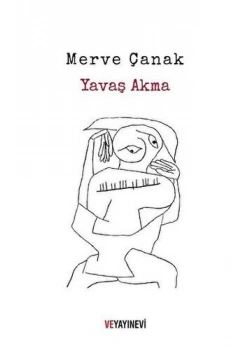 Yavaş Akma Merve Çanak Ve Yayınevi