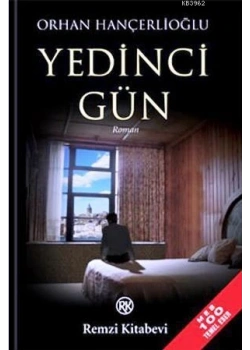 Yedinci Gün Orhan Hançerlioğlu Remzi Yay.