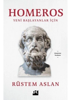 Yeni Başlayanlar İçin Homeros Rüstem Aslan Doğan yayın