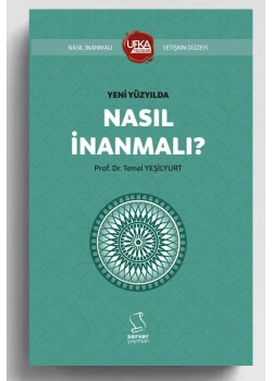 Yeni Yüzyılda Nasıl İnanmalı? Ufka Yolculuk Yarışma Kitabı Yetişkin - İlahiyat düzeyi