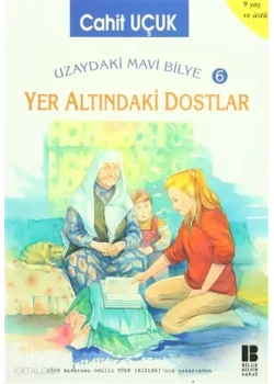 Yer Altındaki Dostlar / C.Uçuk Bilge Kültür Sanat
