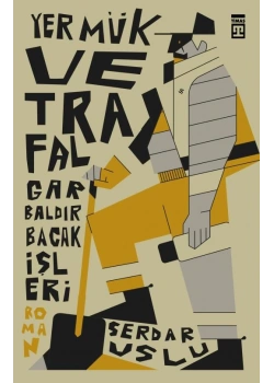 Yermük Ve Trafalgar Baldır Bacak İşleri Serdar Uslu Timaş