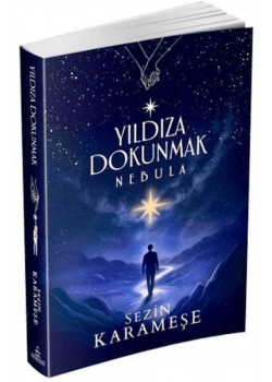 Yıldıza Dokunmak 2 Nebula Sezin Karameşe Ephesus