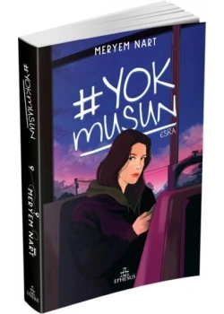 Yok musun Esra Ciltsiz Meryem Nart Ephesus