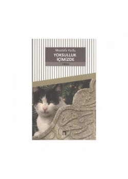 Yoksulluk İçimizde Mustafa Kutlu Dergah