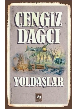 YOLDAŞLAR CENGİZ DAĞCI ÖTÜKEN