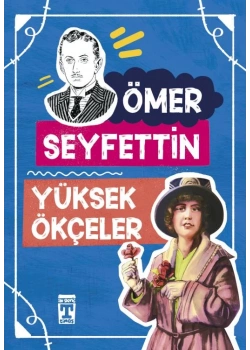 Yüksek Ökçeler Ömer Seyfettin Dizisi Timaş