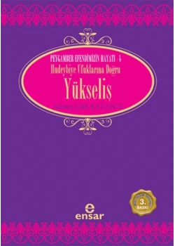 Yükseliş Ahmet Lütfi Kazancı Ensar