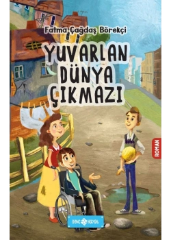 Yuvarlan Dünya Çıkmazı Fatma Ç. Börekçi Hayat Yayın