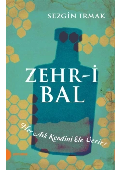 Zehri Bal Sezgin Irmak Portakal