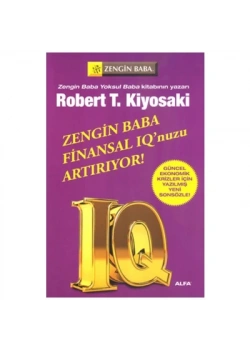 ZENGİN BABA FİNANSAL IQNUZU ARTIRIYOR ROBERT T.KIYOSAKI
