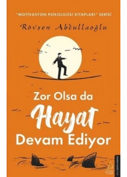 Zor Olsada Hayat Devam Ediyor Rövşen Abdullaoğlu Destek Yayın
