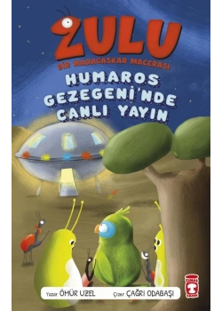Zulu 4 Humaros Gezegeninden Canlı Yayın Timaş Çocuk